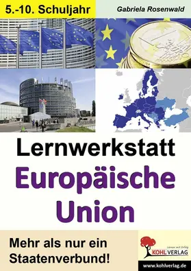Rosenwald | Lernwerkstatt Europäische Union | E-Book | www.sack.de