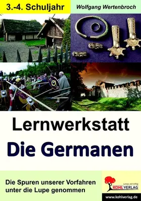 Wertenbroch | Lernwerkstatt Die Germanen / Grundschule | E-Book | www.sack.de