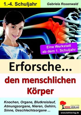 Rosenwald | Erforsche den menschlichen Körper | E-Book | www.sack.de