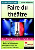 Thierfelder |  Faire du théâtre | eBook | Sack Fachmedien