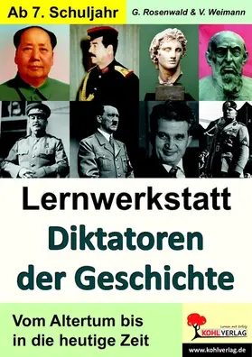 Rosenwald / Weimann |  Lernwerkstatt Diktatoren der Geschichte | eBook | Sack Fachmedien