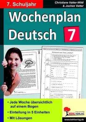 Vatter-Wittl / Vatter |  Wochenplan Deutsch / Klasse 7 | eBook | Sack Fachmedien