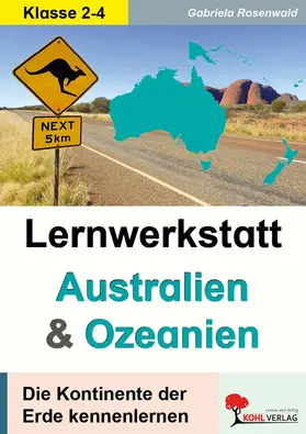 Rosenwald | Lernwerkstatt AUSTRALIEN und OZEANIEN | E-Book | www.sack.de