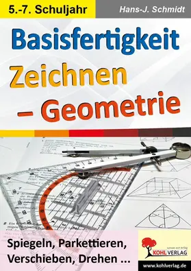 Schmidt |  Basisfertigkeit Zeichnen - Geometrie | eBook | Sack Fachmedien