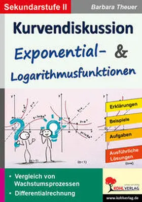 Theuer | Kurvendiskussion / Exponential- und Logarithmusfunktionen | Buch | 978-3-95686-454-4 | www.sack.de