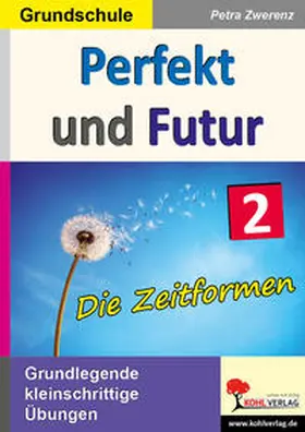 Perfekt und Futur | Buch | 978-3-95686-472-8 | www.sack.de