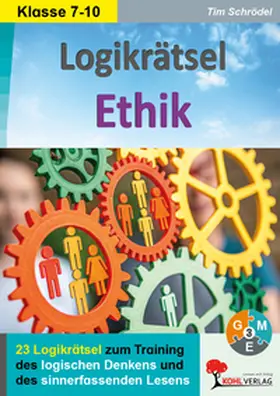 Schrödel |  Logikrätsel Ethik 7-10 | Buch |  Sack Fachmedien