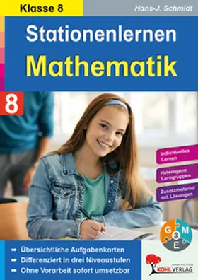 Schmidt |  Stationenlernen Mathe / Klasse 8 | Buch |  Sack Fachmedien