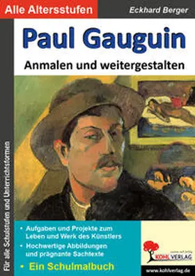 Berger |  Paul Gauguin anmalen und weitergestalten | Buch |  Sack Fachmedien