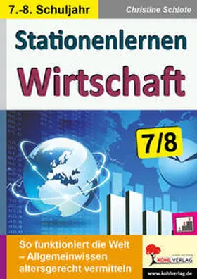 Schlote |  Stationenlernen Wirtschaft / Klasse 7-8 | Buch |  Sack Fachmedien