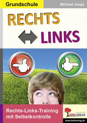 Junga | RECHTS - LINKS | Buch | 978-3-95686-817-7 | www.sack.de