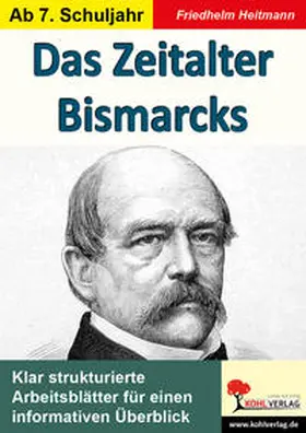 Heitmann |  Das Zeitalter Bismarcks | Buch |  Sack Fachmedien
