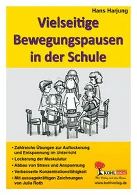 Harjung |  Vielseitige Bewegungspausen in der Schule | eBook | Sack Fachmedien