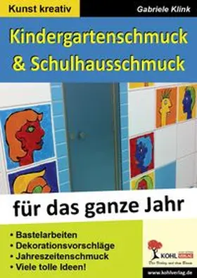 Klink |  Kindergarten- und Schulhausschmuck für das ganze Jahr | eBook | Sack Fachmedien