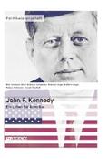 Kleefuß / Kollmann / Schnelle |  John F. Kennedy. Ein Leben für Amerika | Buch |  Sack Fachmedien