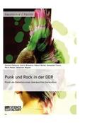 Paleczny / Wissentz / Winter |  Punk und Rock in der DDR. Musik als Rebellion einer überwachten Generation | Buch |  Sack Fachmedien