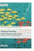 Klein / Schmidt / Oertel |  Employer Branding: Wie können Unternehmen den "War for Talents" gewinnen und qualifizierte Mitarbeiter binden? | Buch |  Sack Fachmedien