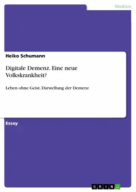 Schumann |  Digitale Demenz. Eine neue Volkskrankheit? | eBook | Sack Fachmedien
