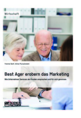 Senf / Puczylowski |  Best Ager erobern das Marketing | Buch |  Sack Fachmedien