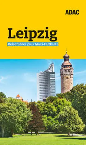 Lopez-Guerrero / van Rooij / Tzschaschel |  ADAC Reiseführer plus Leipzig | Buch |  Sack Fachmedien