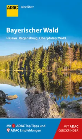 Becker / Weindl |  ADAC Reiseführer Bayerischer Wald | Buch |  Sack Fachmedien
