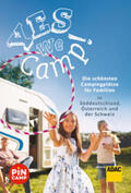Hecht / Riegler |  Yes we camp! Die schönsten Campingplätze für Familien in Süddeutschland, Österreich und der Schweiz | Buch |  Sack Fachmedien