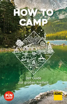 Welsche / Bliss |  How to camp | Buch |  Sack Fachmedien