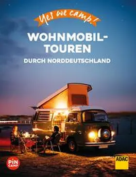 Hein |  Yes we camp! Wohnmobil-Touren durch Norddeutschland | eBook | Sack Fachmedien