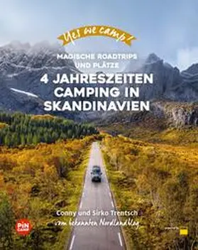 Trentsch / Ganske |  Yes we camp! 4- Jahreszeiten-Camping in Skandinavien | eBook | Sack Fachmedien