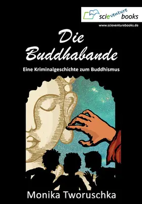 Tworuschka |  Die Buddhabande | eBook | Sack Fachmedien