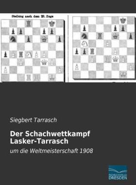 Tarrasch |  Der Schachwettkampf Lasker-Tarrasch | Buch |  Sack Fachmedien
