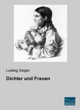 Geiger |  Dichter und Frauen | Buch |  Sack Fachmedien