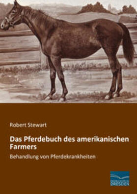 Stewart |  Das Pferdebuch des amerikanischen Farmers | Buch |  Sack Fachmedien