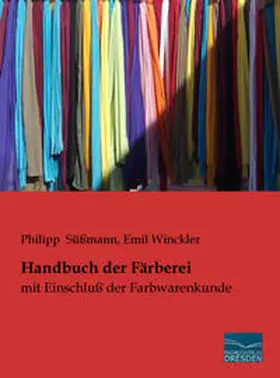Süßmann / Winckler |  Handbuch der Färberei | Buch |  Sack Fachmedien