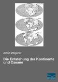 Wegener |  Die Entstehung der Kontinente und Ozeane | Buch |  Sack Fachmedien