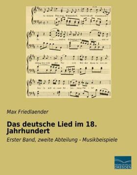 Friedlaender |  Das deutsche Lied im 18. Jahrhundert | Buch |  Sack Fachmedien