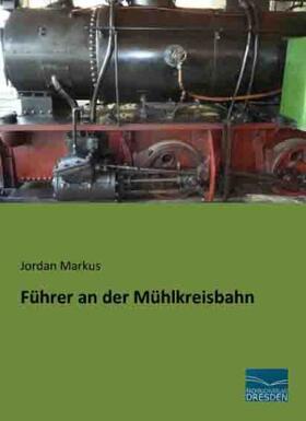 Markus |  Führer an der Mühlkreisbahn | Buch |  Sack Fachmedien