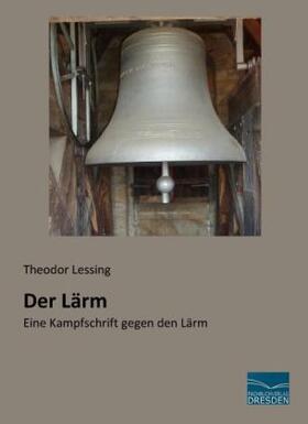 Lessing |  Der Lärm | Buch |  Sack Fachmedien