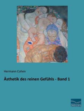 Cohen | Ästhetik des reinen Gefühls - Band 1 | Buch | 978-3-95692-533-7 | www.sack.de