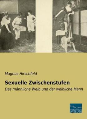 Hirschfeld |  Sexuelle Zwischenstufen | Buch |  Sack Fachmedien