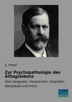 Freud |  Zur Psychopathologie des Alltagslebens | Buch |  Sack Fachmedien