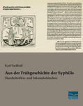 Sudhoff |  Aus der Frühgeschichte der Syphilis | Buch |  Sack Fachmedien