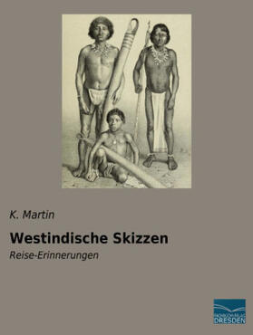 Martin |  Westindische Skizzen | Buch |  Sack Fachmedien