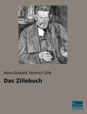 Ostwald / Zille |  Das Zillebuch | Buch |  Sack Fachmedien