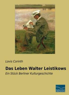 Corinth |  Das Leben Walter Leistikows | Buch |  Sack Fachmedien