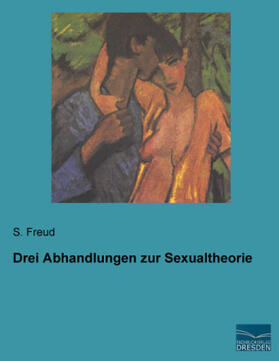 Freud |  Drei Abhandlungen zur Sexualtheorie | Buch |  Sack Fachmedien