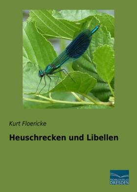 Floericke |  Heuschrecken und Libellen | Buch |  Sack Fachmedien