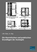 Eder / Hay |  Die theoretischen und praktischen Grundlagen der Autotypie | Buch |  Sack Fachmedien