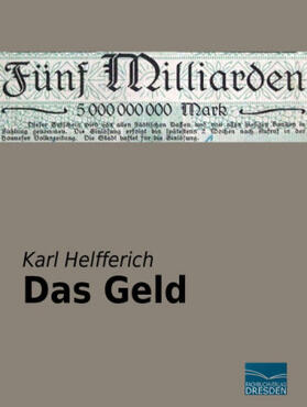 Helfferich |  Das Geld | Buch |  Sack Fachmedien