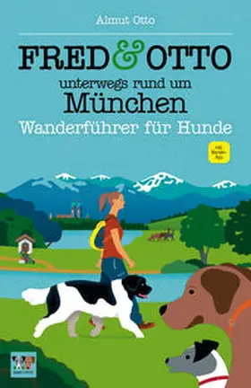 Otto |  FRED & OTTO unterwegs rund um München | Buch |  Sack Fachmedien